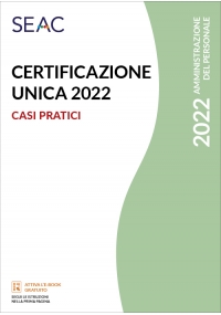 CERTIFICAZIONE UNICA 2022 - casi pratici