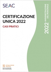 Certificazione Unica 2022 - Casi Pratici