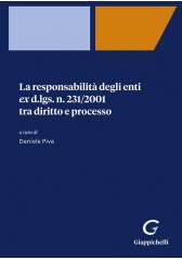 La Responsabilita' Degli Enti Ex D.Lgs. 231/2001 Tra Diritto E Processo