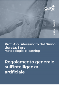 E-learning - Regolamento generale sull'intelligenza artificiale: regole proposte dalla UE e gli impatti pratici