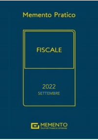 MEMENTO FISCALE 2022 - Edizione di Settembre