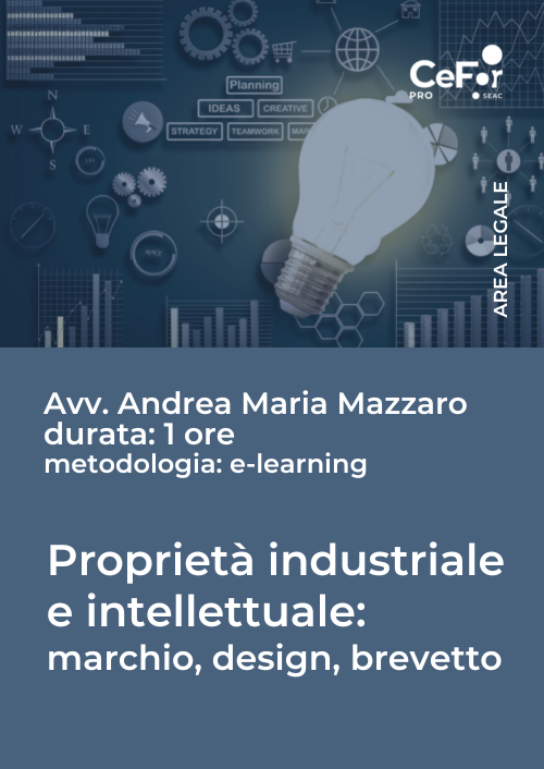 E-learning - Proprietà industriale e intellettuale: marchio, design, brevetto