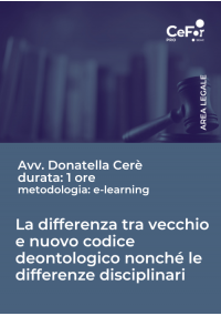 E-Learning - La differenza tra vecchio e nuovo codice deontologico nonché le differenze disciplinari