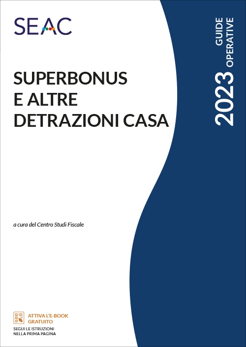 SUPERBONUS E ALTRE DETRAZIONI CASA