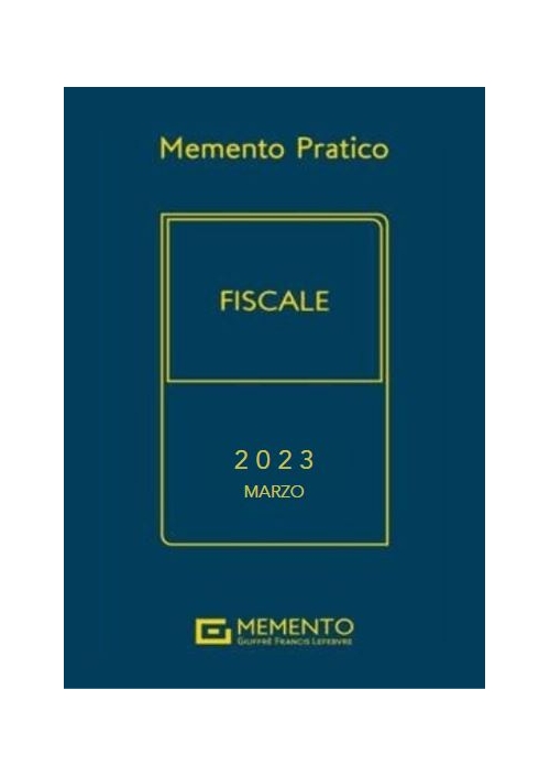 MEMENTO FISCALE 2023 - Edizione di Marzo