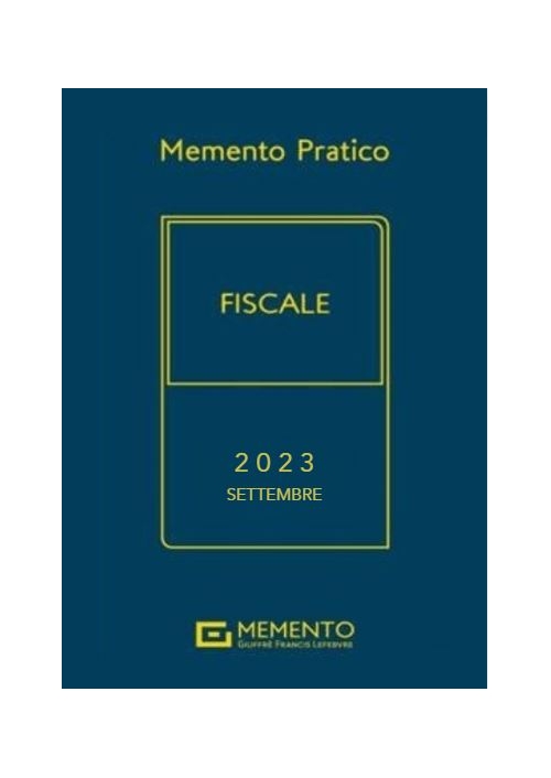 MEMENTO FISCALE 2023 - Edizione di Settembre