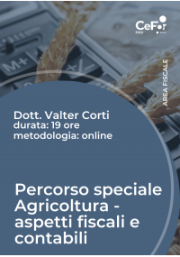 Percorso speciale Agricoltura - aspetti fiscali e contabili