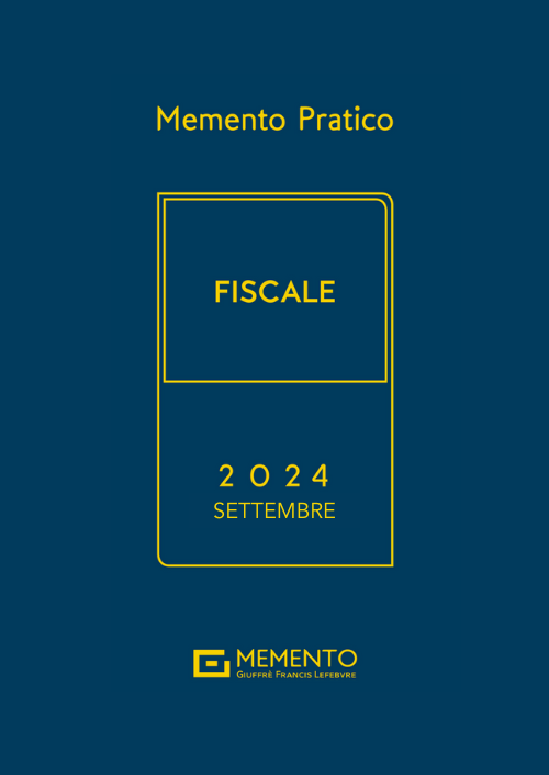 MEMENTO FISCALE 2024 - Edizione di Settembre