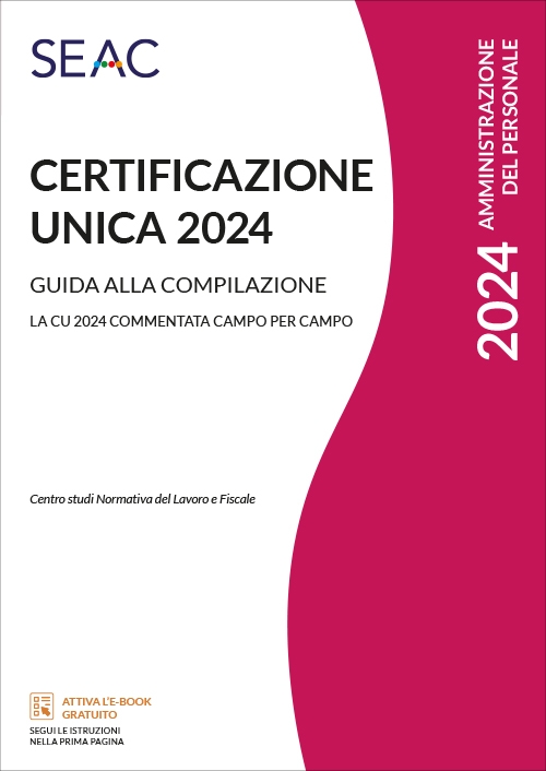 CERTIFICAZIONE UNICA 2024 - Guida alla Compilazione