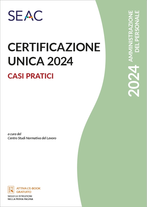 CERTIFICAZIONE UNICA 2024 - casi pratici