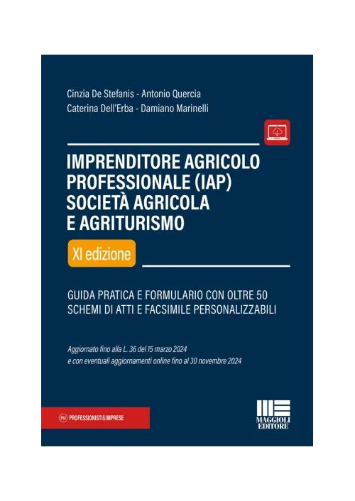 IMPRENDITORE AGRICOLO PROFESSIONALE (IAP) SOCIETÀ AGRICOLA E AGRITURISMO