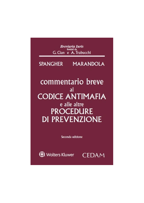 COMMENTARIO BREVE AL CODICE ANTIMAFIA E ALLE ALTRE PROCEDURE DI PREVENZIONE