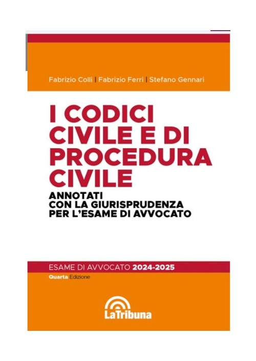 I CODICI CIVILE E DI PROCEDURA CIVILE 2024-2025