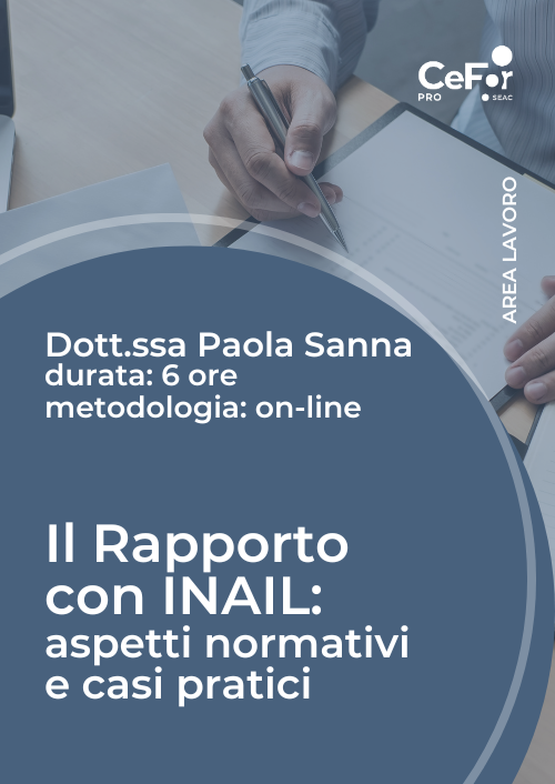 Il rapporto con INAIL: aspetti normativi e casi pratici