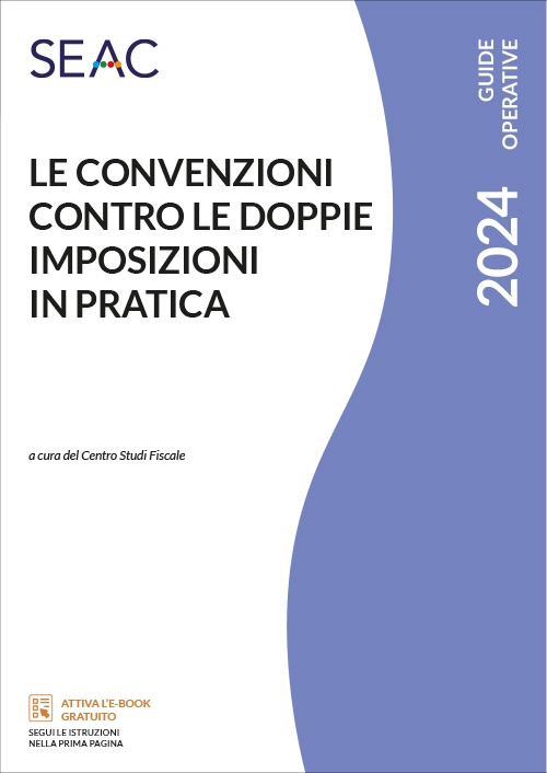 LE CONVENZIONI CONTRO LE DOPPIE IMPOSIZIONI IN PRATICA