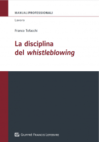 LA DISCIPLINA DEL WHISTLEBLOWING