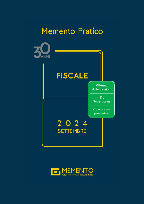 MEMENTO FISCALE 2024 - Edizione di Settembre