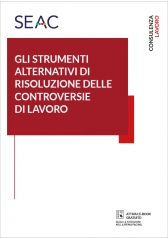 Gli Strumenti Alternativi Di Risoluzione Delle Controversie Di Lavoro