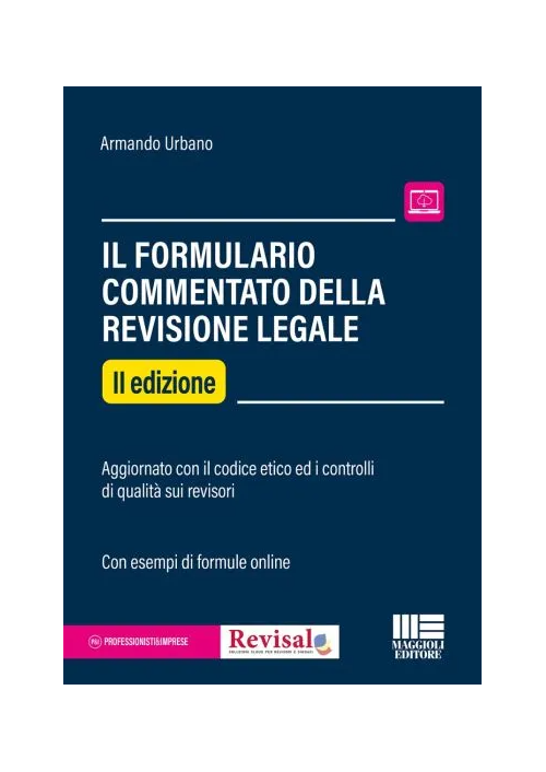 IL FORMULARIO COMMENTATO DELLA REVISIONE LEGALE