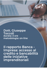 Il rapporto Banca - Impresa: accesso al credito e bancabilità delle iniziative imprenditoriali