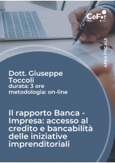 Il Rapporto Banca - Impresa: Accesso Al Credito E Bancabilità Delle Iniziative Imprenditoriali