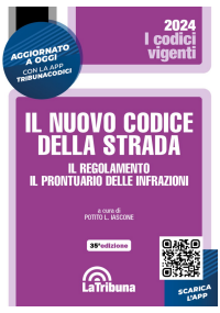 IL NUOVO CODICE DELLA STRADA, IL REGOLAMENTO, IL PRONTUARIO DELLE INFRAZIONI