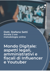 Mondo Digitale: aspetti legali, amministrativi e fiscali di Influencer e Youtuber