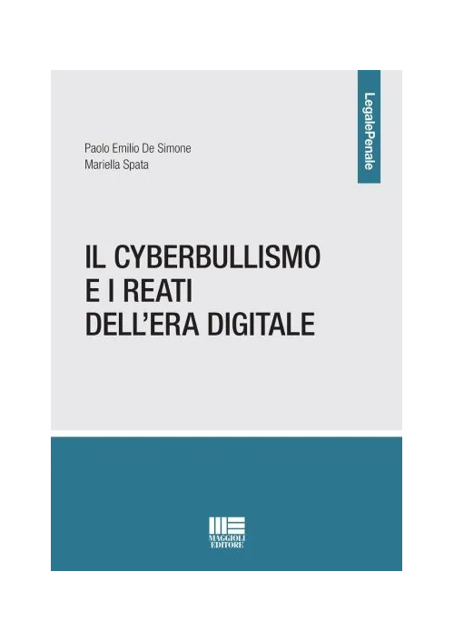 CYBERBULLISMO E I REATI DELL'ERA DIGITALE