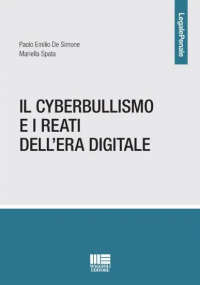 CYBERBULLISMO E I REATI DELL'ERA DIGITALE