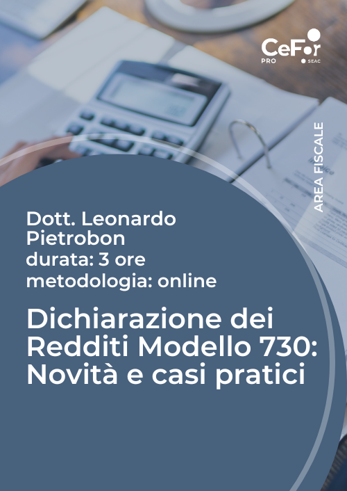 Dichiarazione dei Redditi Modello 730: Novità e casi pratici - Ed. Febbraio