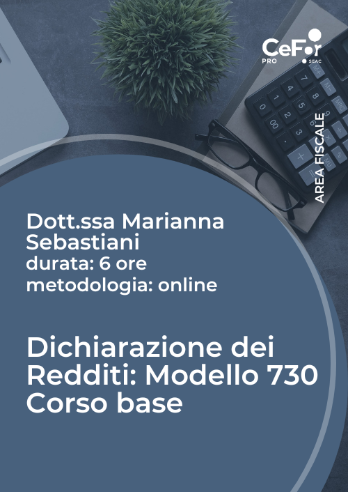 Dichiarazione dei Redditi: Modello 730 - Corso Base - Ed. Febbraio