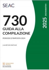 MOD. 730/2025 - GUIDA ALLA COMPILAZIONE