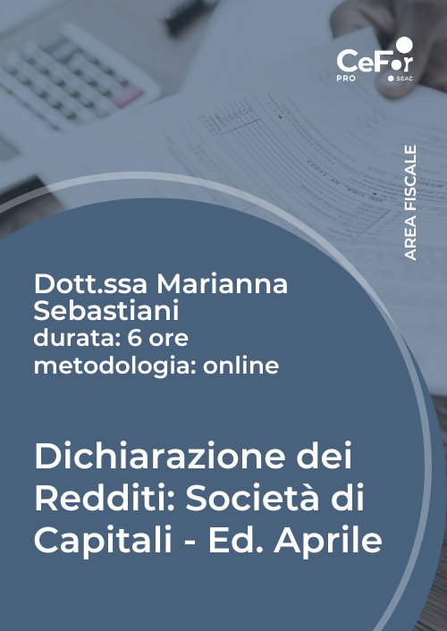 Dichiarazione dei Redditi: Società di Capitali - Ed. Aprile