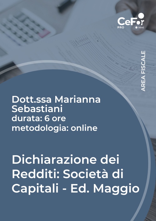 Dichiarazione dei Redditi: Società di Capitali - Ed. Maggio