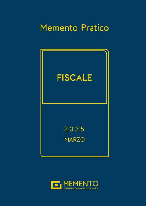 MEMENTO FISCALE 2025 - Edizione di Marzo