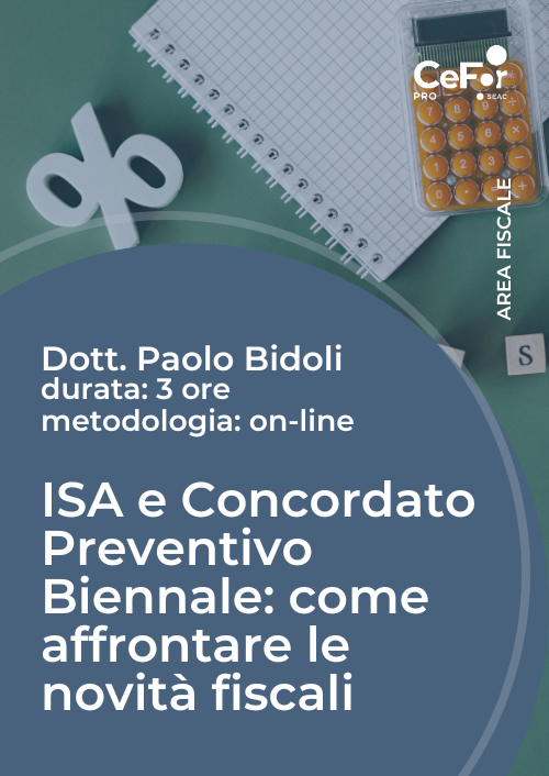 ISA e Concordato Preventivo Biennale: come affrontare le novità fiscali