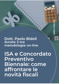 ISA e Concordato Preventivo Biennale: come affrontare le novità fiscali