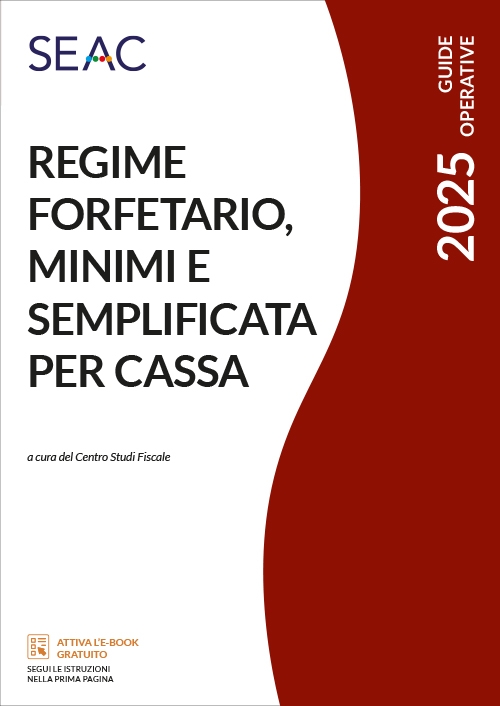 REGIME FORFETARIO, MINIMI E SEMPLIFICATA PER CASSA