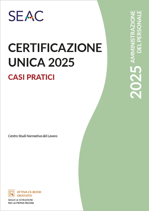 CERTIFICAZIONE UNICA 2025 - casi pratici