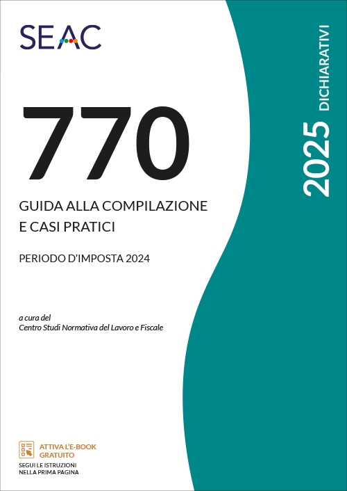 IL MOD. 770/2025 - Guida alla Compilazione e Casi Pratici