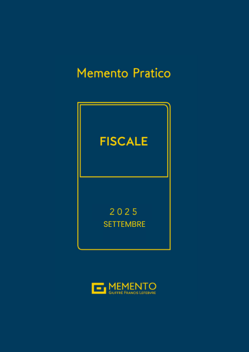 MEMENTO FISCALE 2025 - Edizione di Settembre