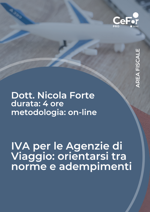 IVA per le Agenzie di Viaggio: orientarsi tra norme e adempimenti - Ed. Ottobre