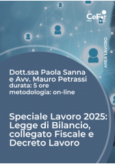 Speciale Lavoro 2025: Legge Di Bilancio, Collegato Fiscale E Decreto Lavoro