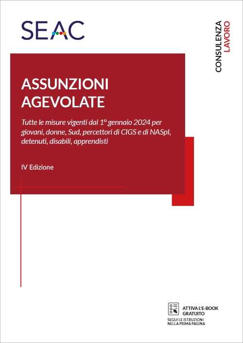 ASSUNZIONI AGEVOLATE - IV edizione