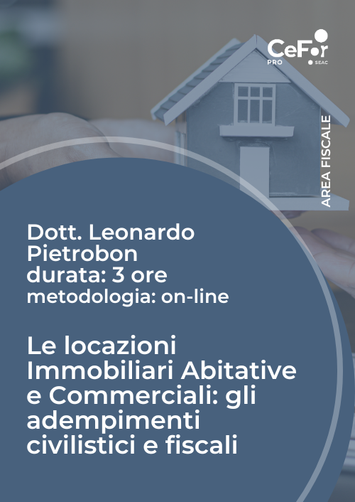 Le locazioni Immobiliari Abitative e Commerciali: gli adempimenti civilistici e fiscali - Ed. Marzo