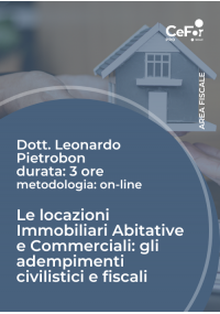 Le locazioni Immobiliari Abitative e Commerciali: gli adempimenti civilistici e fiscali - Ed. Marzo