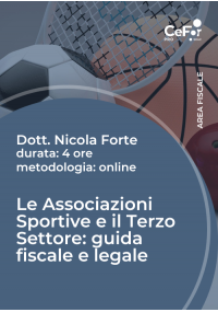 Le Associazioni Sportive e il Terzo Settore: guida fiscale e legale - Ed. Novembre