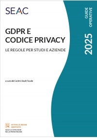 GDPR E CODICE PRIVACY - Le regole per studi e aziende