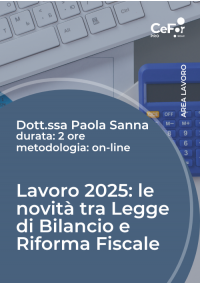 Lavoro 2025: le novità tra Legge di Bilancio e Riforma Fiscale