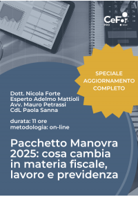 Pacchetto Manovra 2025: cosa cambia in materia fiscale, lavoro e previdenza